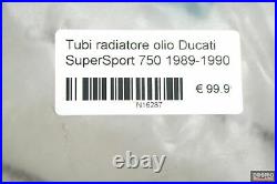 Oil cooler radiator tube pipe line Ducati SuperSport 750 1989-1990 N16287