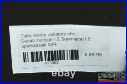 Oil cooler return tube Ducati monster I. E SS I. E sportclassic S2R N23363
